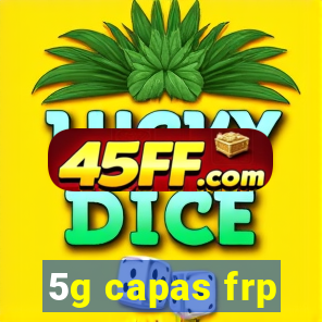 5g capas frp